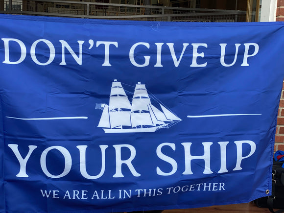 Don't Give Up Your Ship Flag