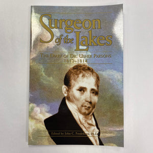 Surgeon of the Lakes - Diary of Dr. Usher Parsons